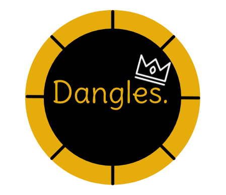 Dangles.